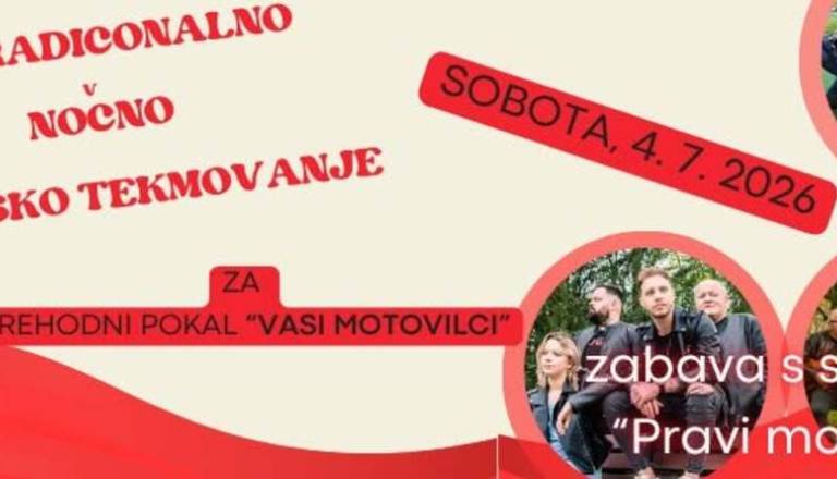 25. TRADICIONALNO NOČNO GASILSKO TEKMOVANJE ZA PREHODNI POKAL VASI MOTOVILCI