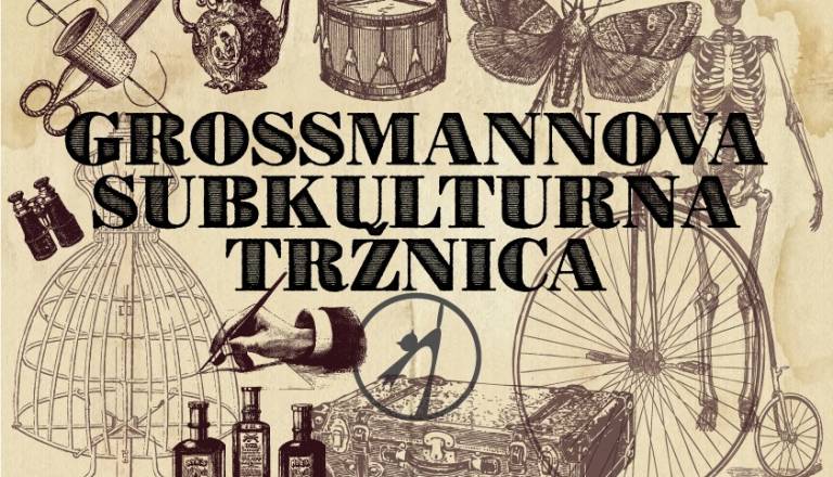 Grossmann 2026: Subkulturna tržnica