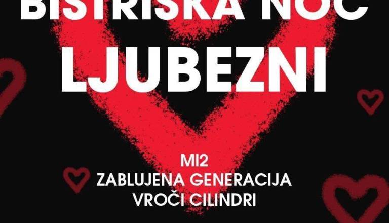 Bistriška noč ljubezni 2026:  MI2, Zablujena generacija in Vroči cilindri