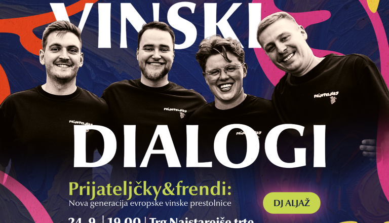Vinski dialogi: Prijateljčky & frendi – Nova generacija evropske vinske prestolnice