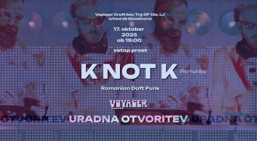Koncertna otvoritev Voyagerja: K not K "ROMANIAN DAFT PUNK"