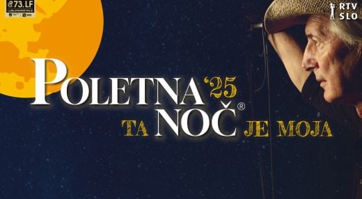 POLETNA NOČ  – TA NOČ JE  MOJA - Otvoritev 73. Ljubljana Festivala