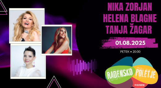 Radensko poletje: Helena Blagne, Tanja Žagar in Nika Zorjan