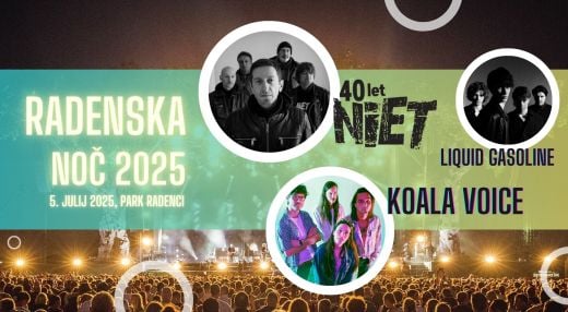 Radenska noč 2025: Niet (40 let), Koala Voice, Liquid Gasoline