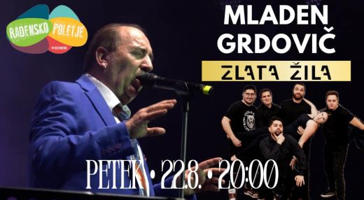 Radensko poletje: Mladen Grdović in Zlata žila
