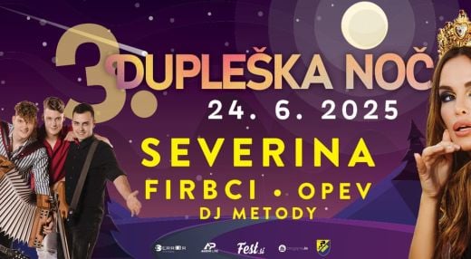 3. Dupleška noč 2025 - Severina, Firbci, Opev, DJ Metody