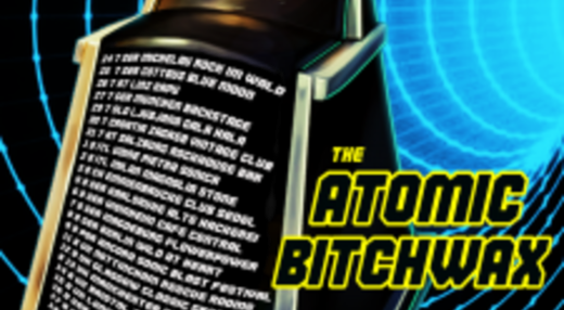 THE ATOMIC BITCHWAX (ZDA)