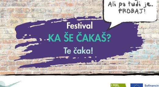 Festival "Ka še čakaš? Probaj!"