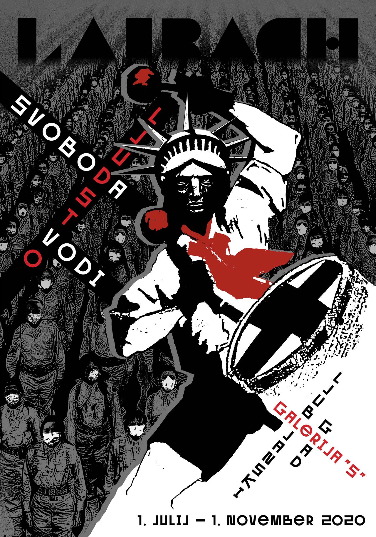 Razstava plakatov skupine Laibach "Svoboda nas vodi" bo na ogled od 1. julija do 1. novembra 2020. 